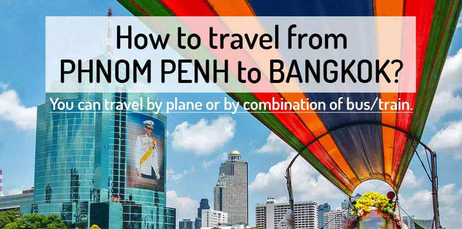 How to get from Phnom Penh to Bangkok