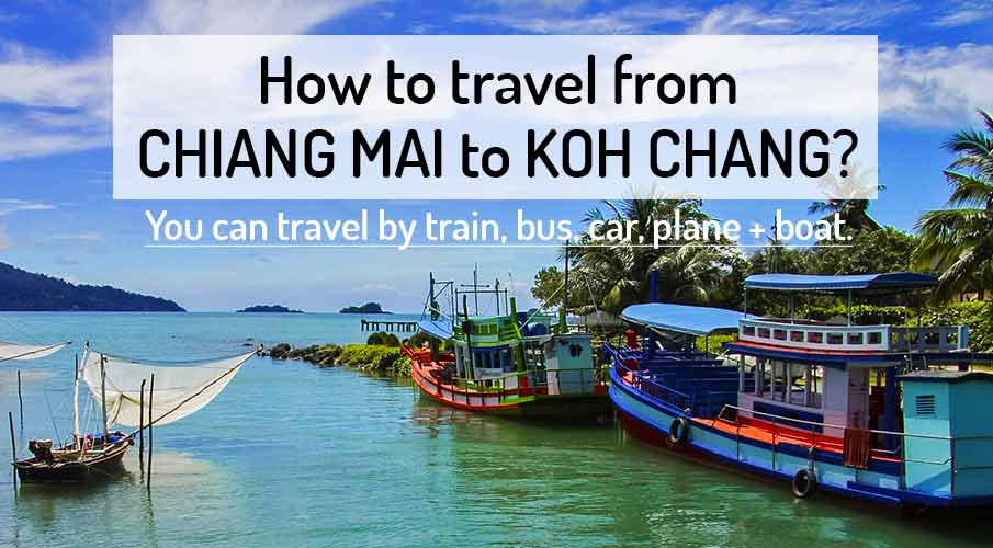 how-to-travel-chiang-mai-to-koh-chang