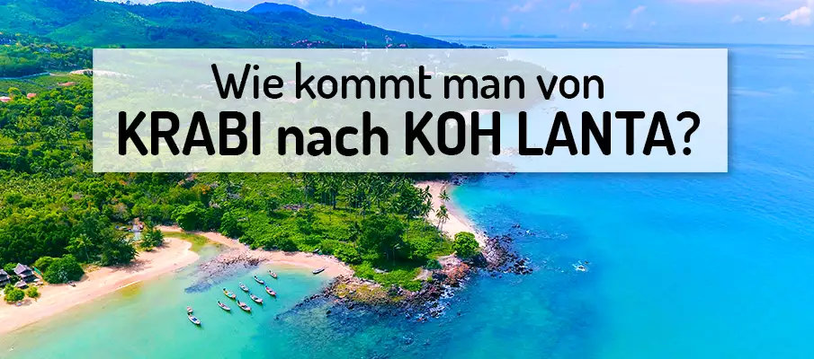 Wie kommt man von Krabi nach Koh Lanta? transfer-krabi-nach-koh-lanta