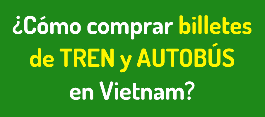 comprar-reservar-billetes-tren-autobus-vietnam