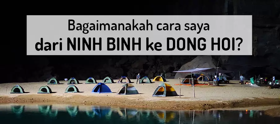 Bagaimana untuk pergi dari Ninh Binh ke Dong Hoi? Bagaimana untuk pergi dari Ninh Binh ke Dong Hoi