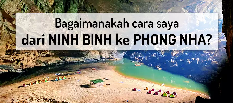 Bagaimana cara ke Phong Nha dari Ninh Binh? Pengangkutan-dari-ninh-binh-ke-phong-nha