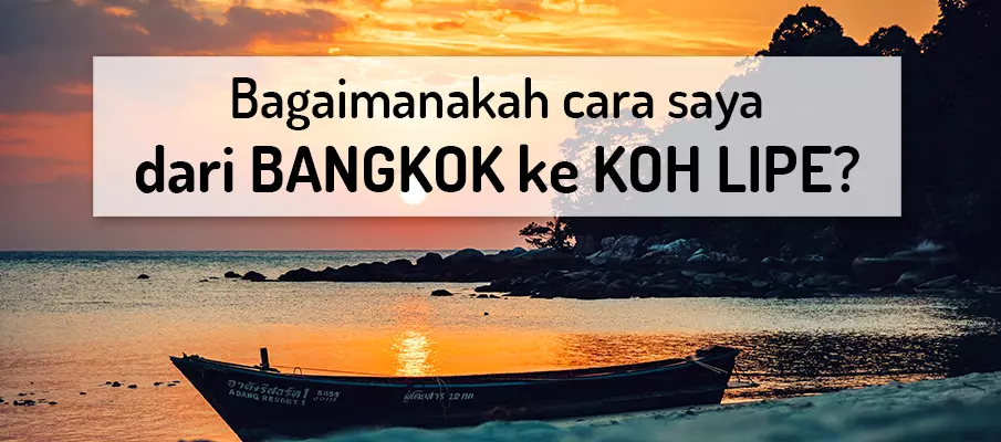 Bagaimana untuk pergi dari Bangkok ke Koh Lipe? pengangkutan-dari-bangkok-ke-koh-lipe