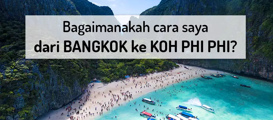 Dari BANGKOK ke KOH PHI PHI? pengangkutan-dari-bangkok-ke-koh-phi-phi