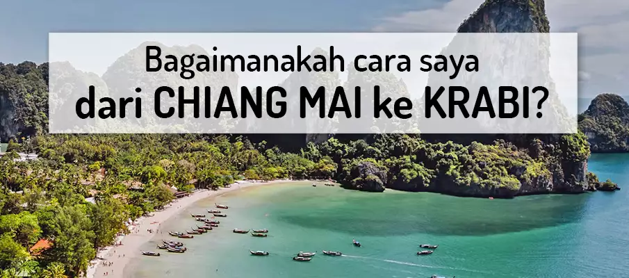 Bagaimana untuk pergi dari Chiang Mai ke Krabi? pengangkutan-dari-chiang-mai-ke-krabi