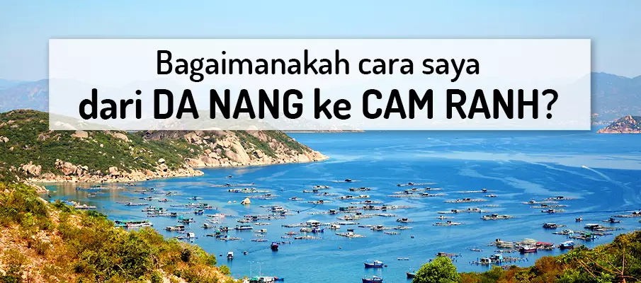 Bagaimana cara perjalanan dari Da Nang ke Cam Ranh pengangkutan-dari-da-nang-ke-cam-ranh