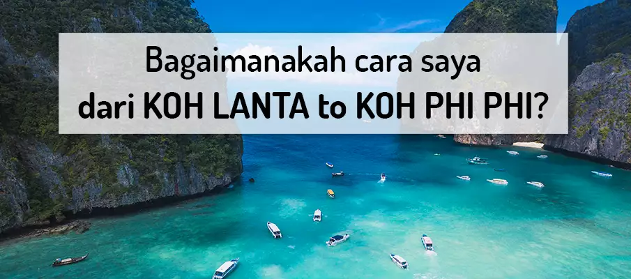 Bagaimana untuk pergi dari Koh Lanta ke Koh Phi Phi? pengangkutan-dari-koh-lanta-to-koh-phi-phi