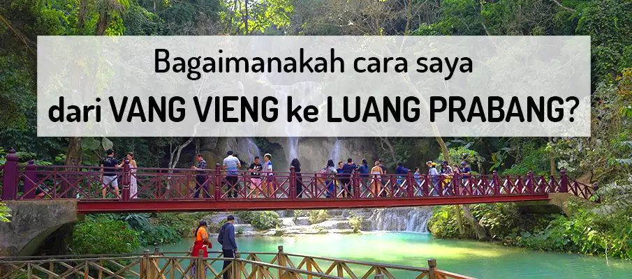 pengangkutan-dari-vang-vieng-ke-luang-prabang