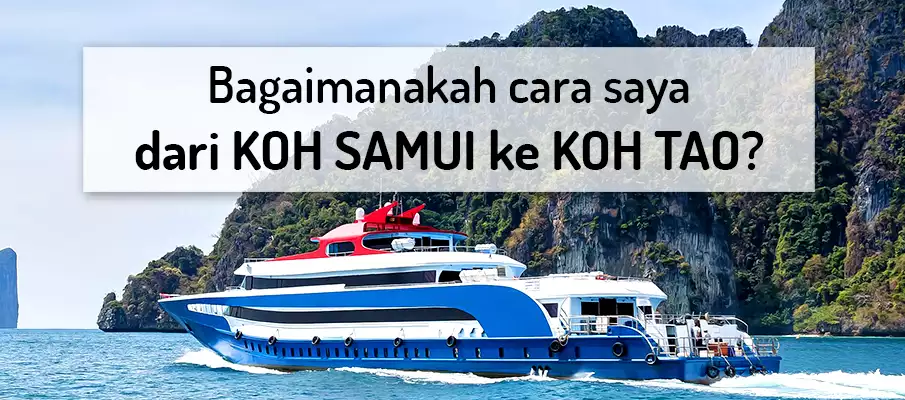 Bagaimana untuk pergi dari Koh Samui ke Koh Tao dengan feri/bot pengangkutan-feri-dari-koh-samui-ke-koh-tao