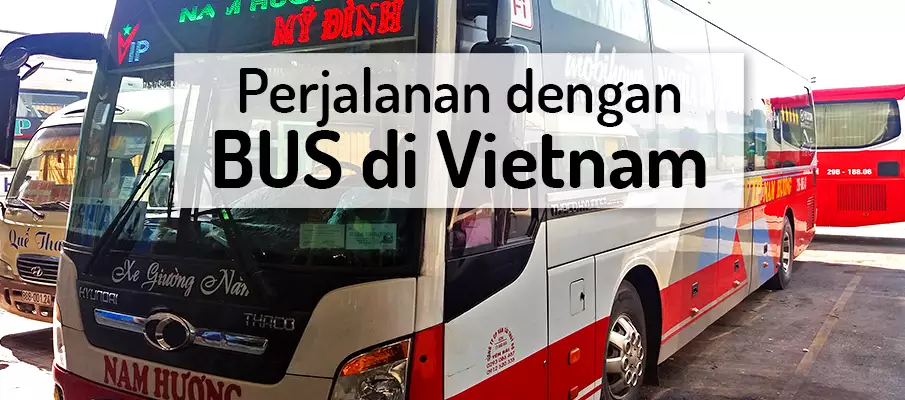 Perjalanan Bas di Vietnam → Panduan Lengkap tiket-perjalanan-bas-vietnam