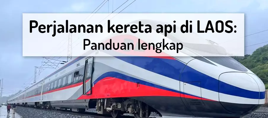 Perjalanan Kereta Api + Rel di LAOS perjalanan-kereta-api-di-laos