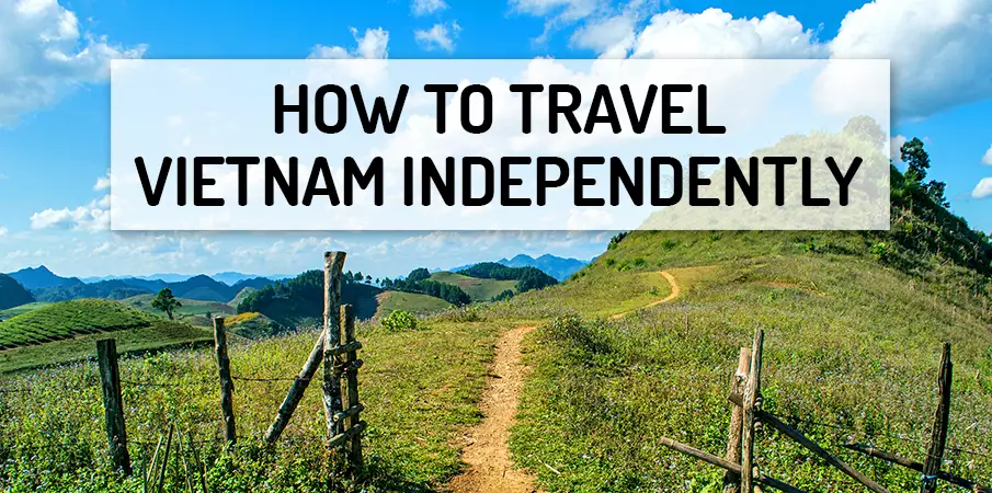 Independent travel in Vietnam without a travel agency