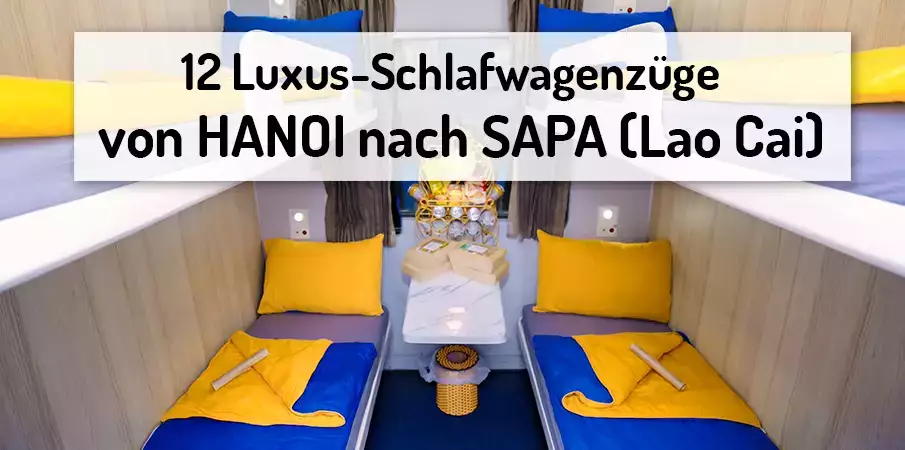 Luxuriöse Touristenschlafzüge von Hanoi nach Lao Cai (Sapa) 12-luxus-zuge-hanoi-nach-sapa-lao-cai