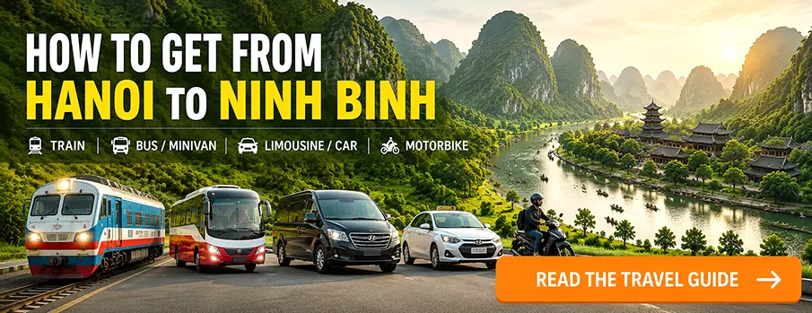 How to get from Hanoi to Ninh Binh? hanoi-to-ninh-binh-travel-guide