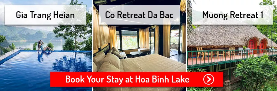Book Your Stay at Hoa Binh Lake Hotels, resorts, and homestays at Hoa Binh Lake in northern Vietnam